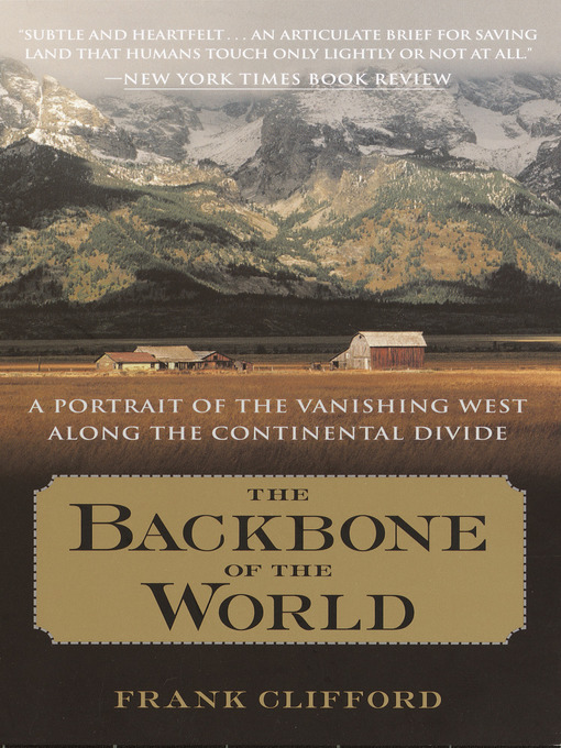 Title details for The Backbone of the World by Clifford, Frank - Available